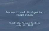 Recreational Navigation Commission PIANC USA Annual Meeting July 15, 2008