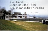 Horst Kächele Short or Long Term Psychoanalytic Therapies