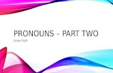 Pronouns – Part Two