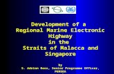 Development of a  Regional Marine Electronic Highway in the  Straits of Malacca and Singapore by