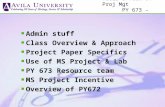 Admin stuff Class Overview & Approach Project Paper Specifics Use of MS Project & Lab