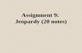 Assignment 9:  Jeopardy (20 notes)