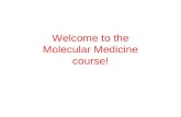 Welcome to the Molecular Medicine course!