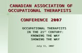 CANADIAN ASSOCIATION OF OCCUPATIONAL THERAPISTS  CONFERENCE 2007
