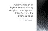Implementation of Hybrid Method  using  Weighted Average and Edge Sensing  for  Demosaicking