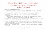 Reorder Buffer: register renaming and in-order completion
