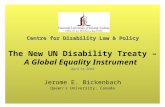Centre for Disability Law & Policy The New UN Disability Treaty –  A Global Equality Instrument