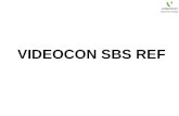 VIDEOCON SBS REF