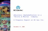eBusiness Implementation in a “Bricks & Mortar” Company.   A Progress Report on BC Gas Inc.