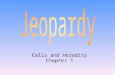 Cells and Heredity Chapter 1