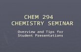 CHEM 294   CHEMISTRY SEMINAR