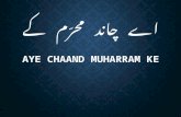 اے چاند محرّم  ک ے Aye  Chaand  Muharram  ke