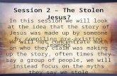Session 2 – The Stolen Jesus?