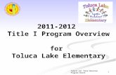 2011-2012  Title I Program Overview  for  Toluca Lake Elementary