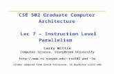 CSE 502 Graduate Computer Architecture  Lec 7 – Instruction Level Parallelism