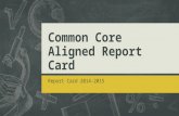 Common Core Aligned Report Card