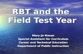 RBT and the  Field Test Year
