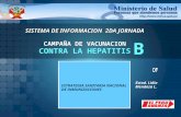 SISTEMA DE INFORMACION  2DA JORNADA CAMPAÑA DE VACUNACION CONTRA LA HEPATITIS