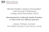 Mental Health Lawyers Association  14th Annual Conference Friday 22nd November 2013