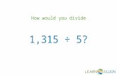 How would you divide