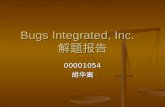 Bugs Integrated, Inc.     解题报告