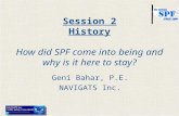 Session 2 History How did SPF come into being and why is it here to stay?