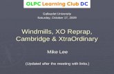 Windmills, XO Reprap, Cambridge & XtraOrdinary