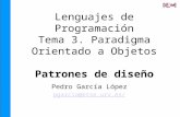 Lenguajes de Programación Tema 3. Paradigma Orientado a Objetos Patrones de diseño