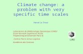 Climate change: a problem with very specific time scales Hervé Le Treut