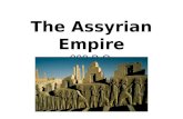 The Assyrian Empire 800 B.C