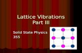 Lattice  Vibrations Part III