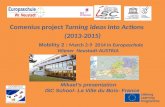 Comenius  project Turning Ideas Into  Actions (2013-2015)