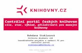 Centrální portál českých knihoven cíle, stav, výhled, příležitosti pro muzejní knihovny