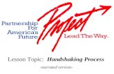Lesson Topic:   Handshaking Process