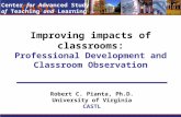 Improving impacts of classrooms: Professional Development and Classroom Observation
