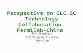 Perspective on ILC SC Technology Collaboration  Fermilab-China
