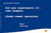 End user requirements (2) – some examples Alaska summer operations