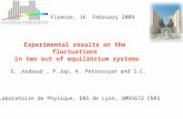 Experimental results on the   fluctuations  in two out of equilibrium systems