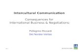Intercultural Communication  Consequences for  International Business & Negotiations: