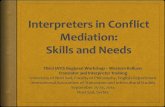 Interpreters in  Conflict Mediation:  Skills  and Needs