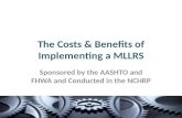 The Costs & Benefits of Implementing a MLLRS