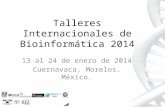 Talleres Internacionales de Bioinformática 2014