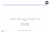 Database Applications Deployment Case Study Anil Kumar CD/CSS/DSG