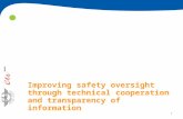 Improving safety oversight through technical cooperation and transparency of information