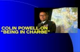 COLIN POWELL ON  â€œBEING IN CHARGEâ€‌