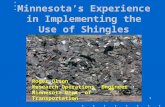 Minnesota’s Experience in Implementing the Use of Shingles