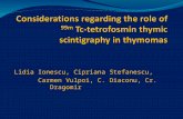 Considerations regarding the role of  99m Tc-tetrofosmin thymic scintigraphy in  thymomas