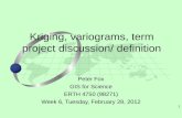 Kriging, variograms, term project discussion/ definition