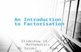 An Introduction to Factorisation