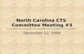 North Carolina CTS  Committee Meeting #3